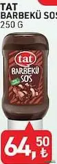 TAT BARBEKÜ SOS 250 G fiyat ve kampanya bilgisi